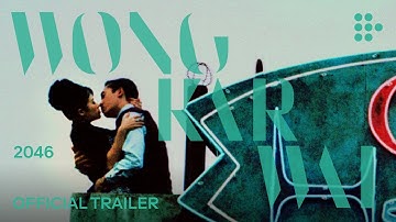 Wong Kar Wai's 2046 | Official Trailer | Brand New Restoration