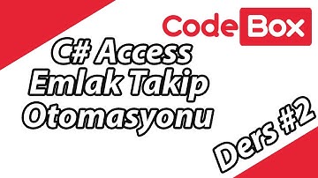 C# Access Emlak Takip Otomasyonu #2 - Code Box