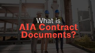 What is AIA Contract Documents? Wealth