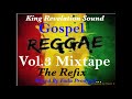 King revelation sound gospel reggae vol3 the refix