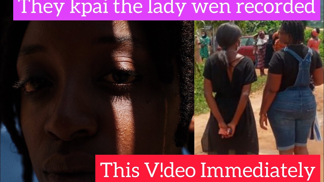 D Lady That Recorded This V deo Dem Done Kpai Her Na Wahalaooo Dem Say 