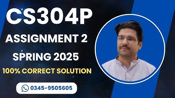 CS304P assignment 2 Spring 2025 Solution | CS304P Assignment 2 100% Correct solution