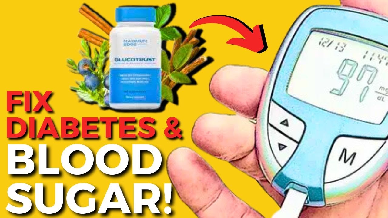 Glucotrust “Say Goodbye to Blood Sugar Disorder with GlucoTrust A Supplement That Helps Fight Diabetes  What You”