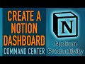 Notion Dashboard Creation - Command Center (Beginner Level)