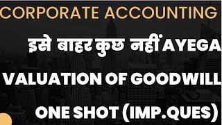 Valuation of Goodwill  one shot |corporate accounting  | corporate accounting playlist