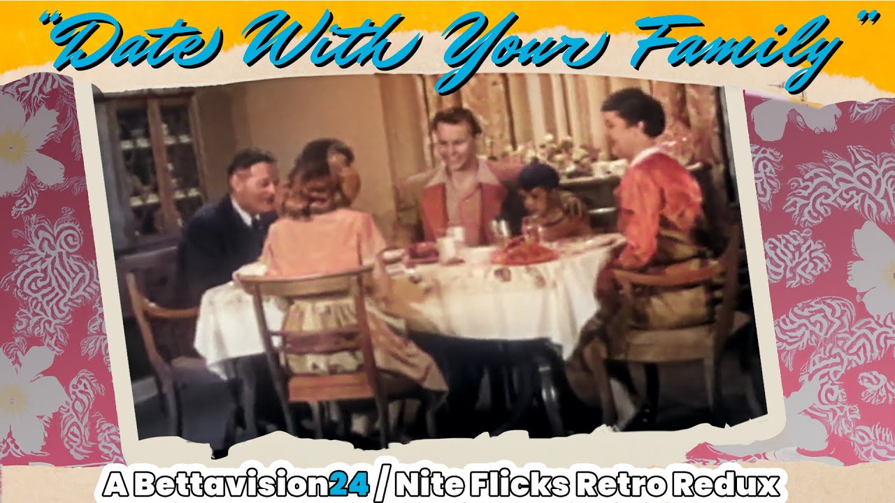 "A Date With Your Family" a Retro Redux Social Guidance film from 1950 by Simmel-Meservey
