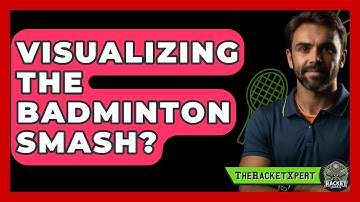 Visualizing The Badminton Smash? - The Racket Xpert