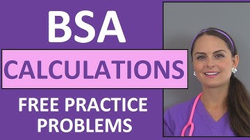 Body Surface Area Medication Dosage Calculations Pediatric Nursing | BSA calculations