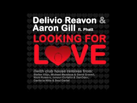 Delivio Reavon & Aaron Gill - Looking For Love (St...