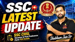 SSC Latest update| SSC CHSL 2025 Post preference form out| Complete Details | Shubham Sir
