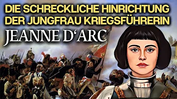 Warum wurde Jeanne d Arc hingerichtet?