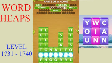 Word Heaps Level 1731 - 1740 | All Answers | Walkthrough