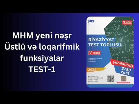 MHM yeni nəşr.Üstlü və loqarifmik funksiyalar Test-1