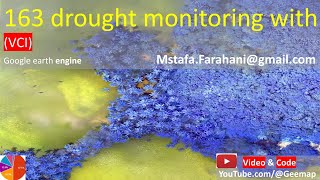 Información Check Drought Monitoring  (VCI INDEX) by satellite imagery MODIS by remote sensing GEE earthengine Noticias