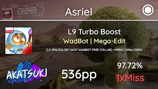 [8.89⭐] Relax | Asriel | L9 Turbo Boost - WadBot [L9 SPACEGLIDE HACK WADBOT] +HRRX 97.72% 536pp 1❌