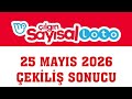 Çılgın Sayısal Loto Çekiliş Sonuçları 25 Mayıs 2026