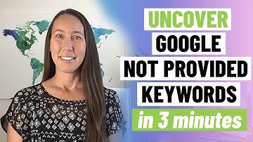 How to Find Google Not Provided Keywords