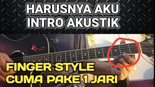 Harusnya aku finger style tutorial intro ( mudah untuk pemula)