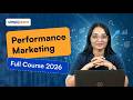 Performance Marketing Full Course 2026 [FREE] | Performance Marketing Tutorial | Simplilearn