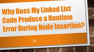 Why Does My Linked List Code Produce a Runtime Error During Node Insertion?