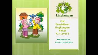 Pendidikan Lingkungan Hidup PLH Level 5