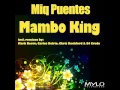 Miq Puentes - Mambo King (Chris Rockford & DJ CrEdo Remix Edit)