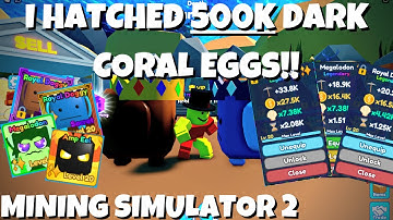 🥚I HATCHED 500k+ DARK CORAL EGGS!! HATCHED ROYAL DOGGY!! | Mining Simulator 2 | Roblox