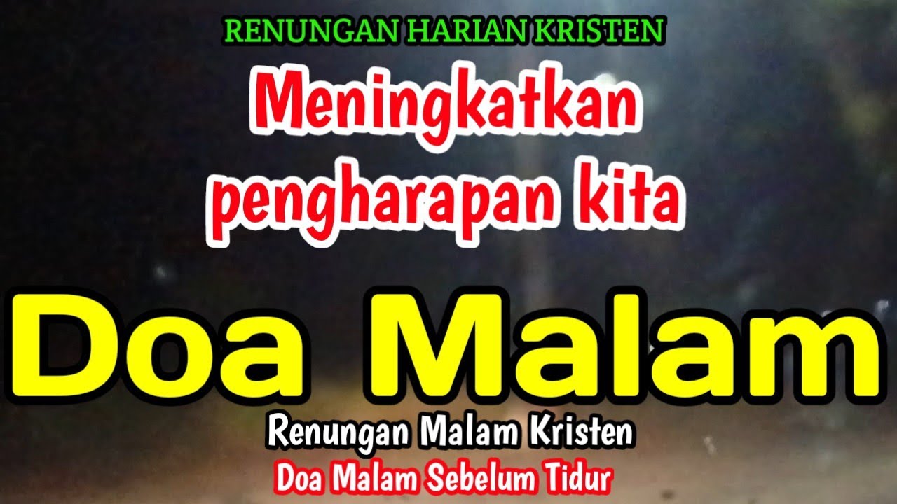 Renungan malam - Meningkatkan pengharapan kita