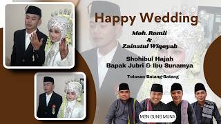 GHUNG MUNA // WEDDING ZAINATUL WIQOYAH DAN MOH.ROMLI