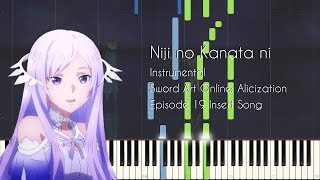 [FULL Instrumental] Niji no Kanata ni - Sword Art Online: Alicization Episode 19, 24 Insert Song/ED