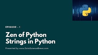 Strings in Python and Zen of Python