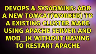 Add a new tomcat(worker) to a existing cluster made using Apache server and mod_jk without...