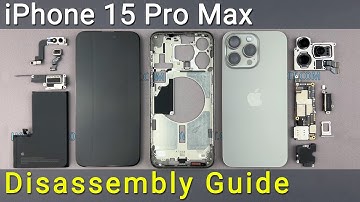 iPhone 15 Pro Max Complete Disassembly Guide