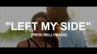Video thumbnail of "[FREE] "Left My Side" Yung Bleu x YFN Lucci x Lil Durk Type Beat (Prod.By RellyMade)"
