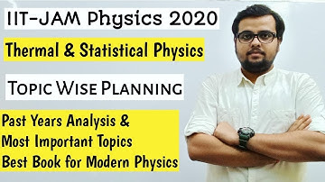IIT-JAM Physics 2020 | Thermal & Stat. Physics | Past Years Analysis| Important Subtopics & Books
