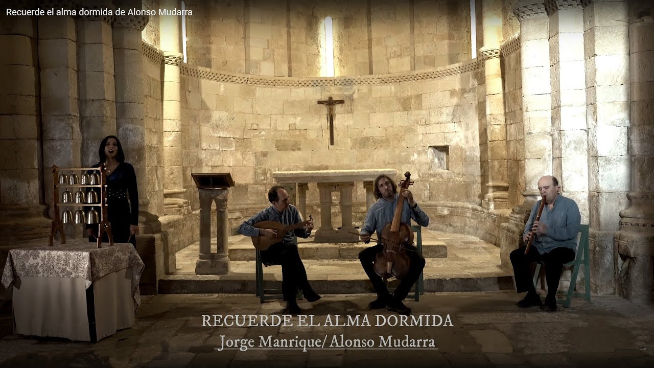 Recuerde el alma dormida de Alonso Mudarra