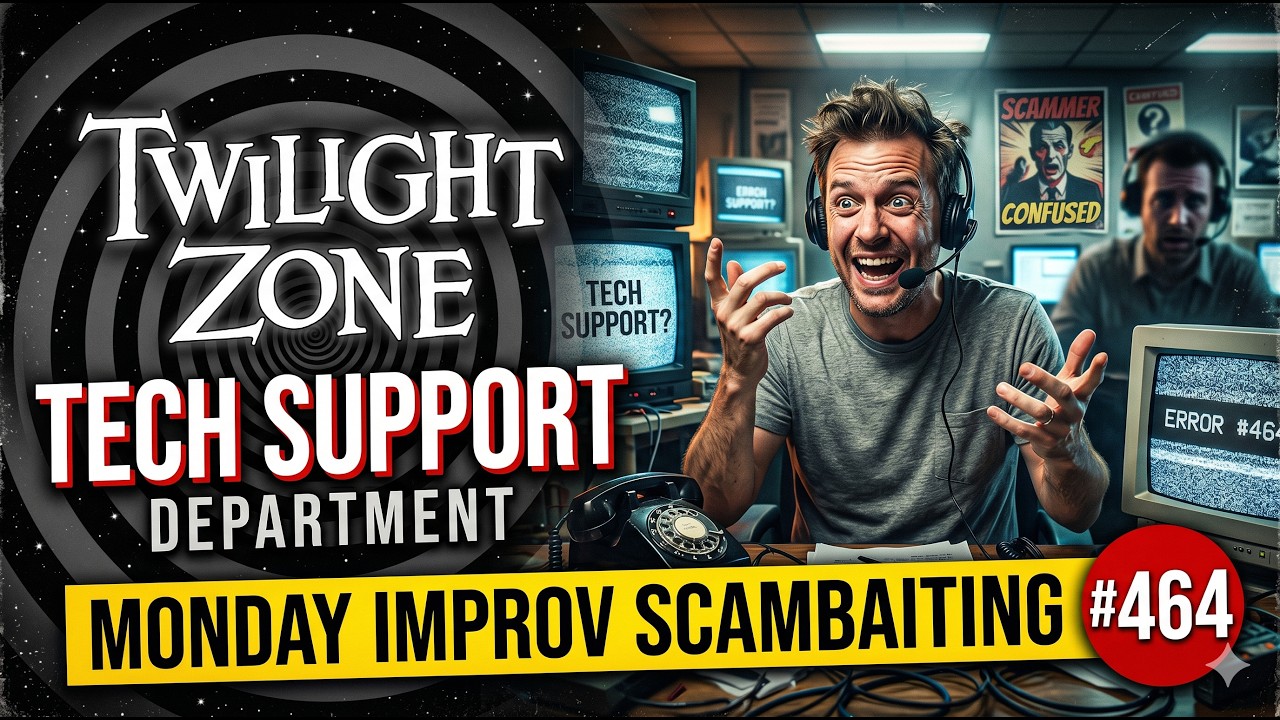 Twilight Zone Tech Support Department | Monday IMPROV Scambaiting #464