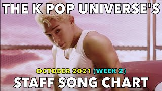 TOP 70 • THE K POP UNIVERSE'S STAFF SONG CHART (OCTOBER 2021 - WEEK 2)