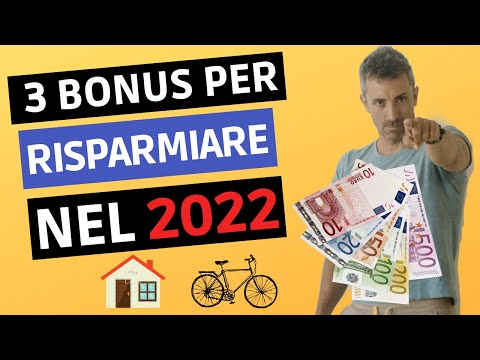 ? ? 3 BONUS Per Risparmiare nel 2022 (Casa Trasporti e Bici)