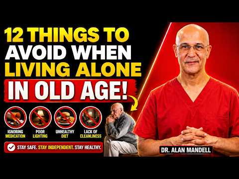 Stories of The Elderly: 12 Things To Avoid When Living Alone as an Older Person |Dr. Alan Mandell