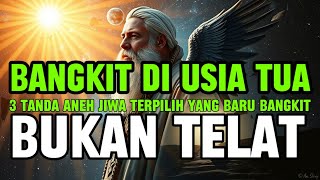 JIWA TERPILIH ✨️ 3 TANDA ANEH JIWA DI PILIH DI USIA TUA, ANDA BUKAN TELAT