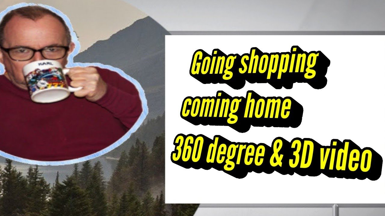 Going shopping l coming home l 360 l 5 faces 3D l YouTube Movie Maker