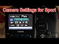 How to set your camera up for Sports Photography - Canon 1Dx set up for sport