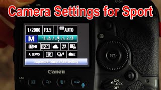 How to set your camera up for Sports Photography - Canon 1Dx set up for sport