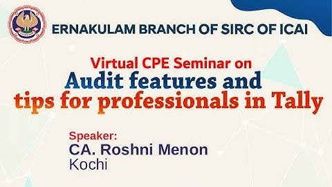 Virtual CPE Meeting on Audit features and  tips for professionals in Tally