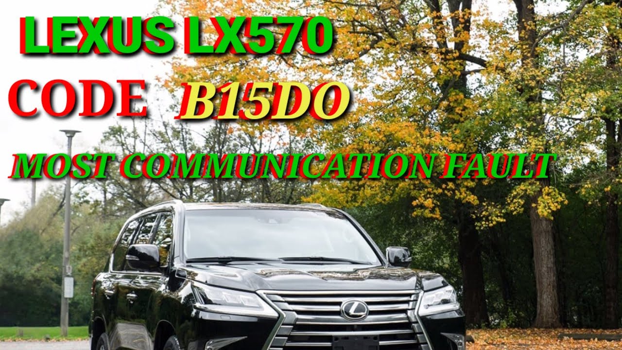 LEXUS LX570 RADIO NOT WORKING, TROUBLE CODE B15D0 /CHONG JUNREY TV