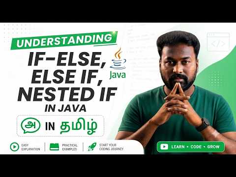 #13 If Else, Else If and Nested If in Java | Java Programming Tutorial Series in Tamil | CWV