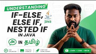 #13 If Else, Else If and Nested If in Java | Java Programming Tutorial Series in Tamil | CWV