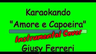 Cover Strumentale - Amore e Capoeira - Takagi & Ketra - Giusy Ferreri - Sean Kingston (Testo ) chords