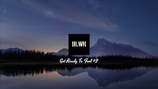 Get Ready To Feel #2| Deep & Melodic House Mix | Marsh, RÜFÜS DU SOL, Ben Böhmer, Lastlings, Colin